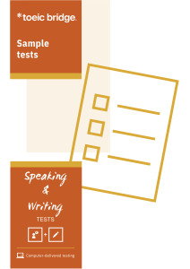 TOEIC Bridge sample test Speaking and Writing